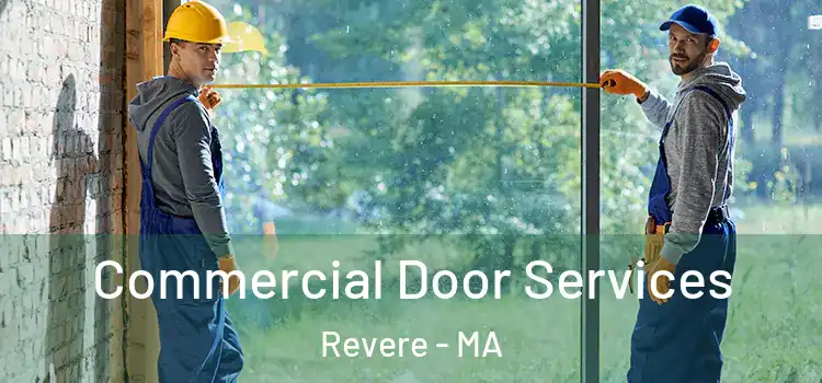 Commercial Door Services Revere - MA