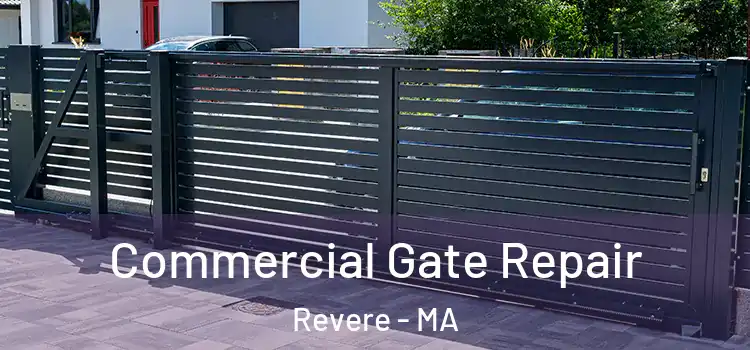 Commercial Gate Repair Revere - MA