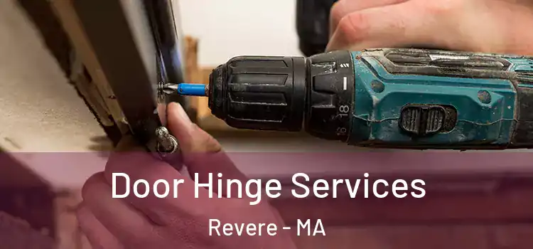 Door Hinge Services Revere - MA