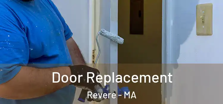 Door Replacement Revere - MA