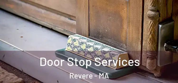 Door Stop Services Revere - MA