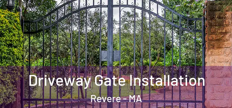 Driveway Gate Installation Revere - MA