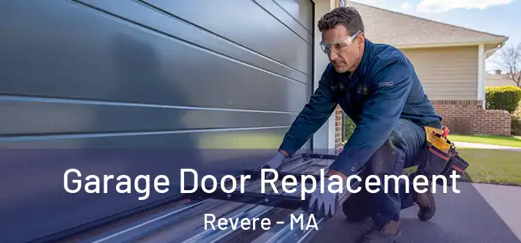  Garage Door Replacement Revere - MA