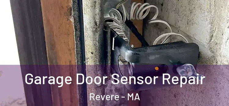 Garage Door Sensor Repair Revere - MA