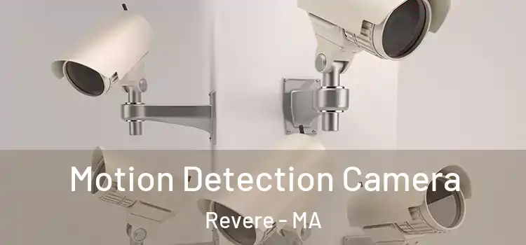  Motion Detection Camera Revere - MA