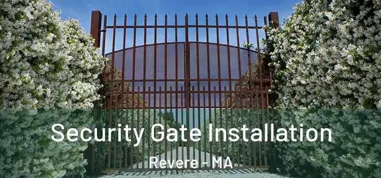 Security Gate Installation Revere - MA